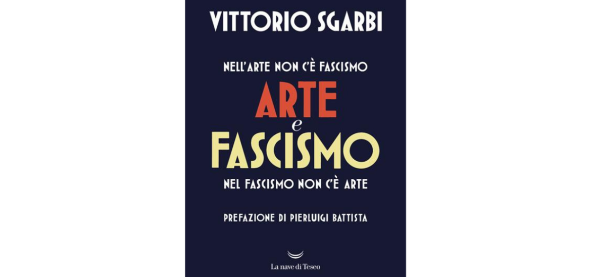 arte e fascismo sgarbi