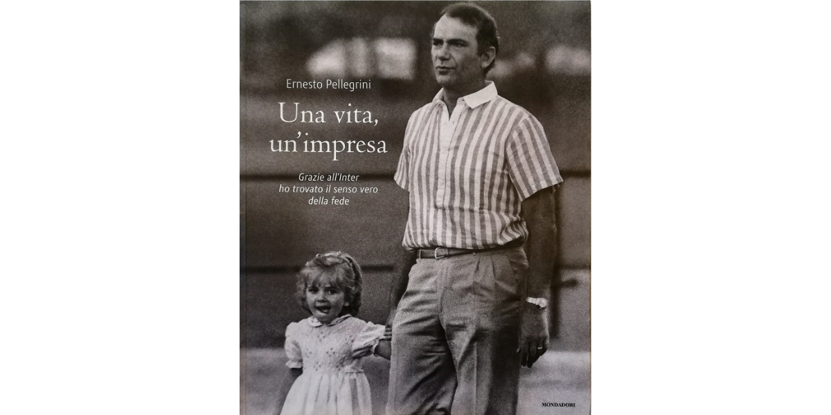 Ernesto Pellegrini raccontato da Ernesto Pellegrini