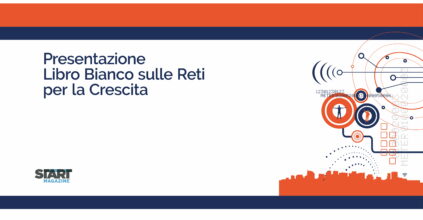 Reti, A Roma La Presentazione Del Libro Bianco Di Start Magazine