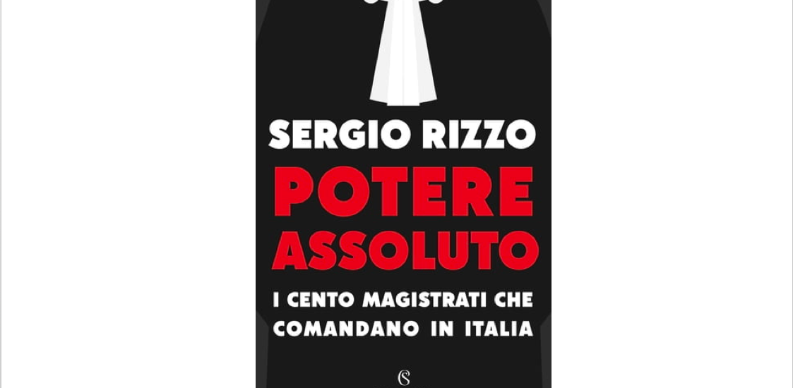 Potere Assoluto Sergio Rizzo