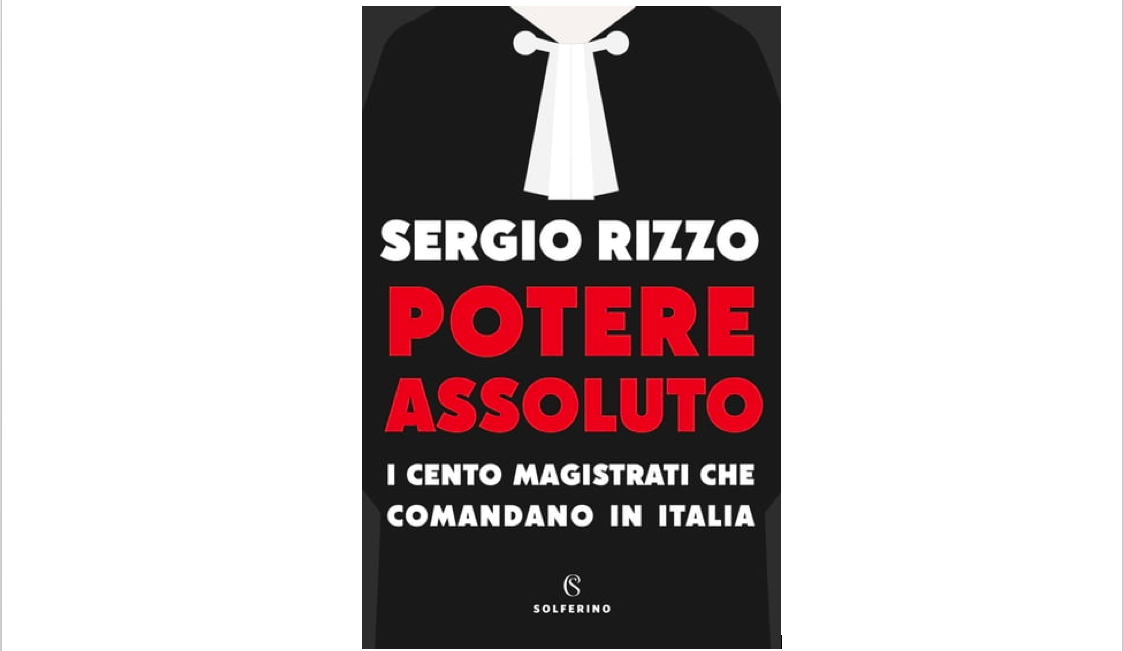 Potere assoluto Sergio Rizzo