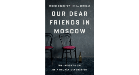 Our Dear Friends in Moscow