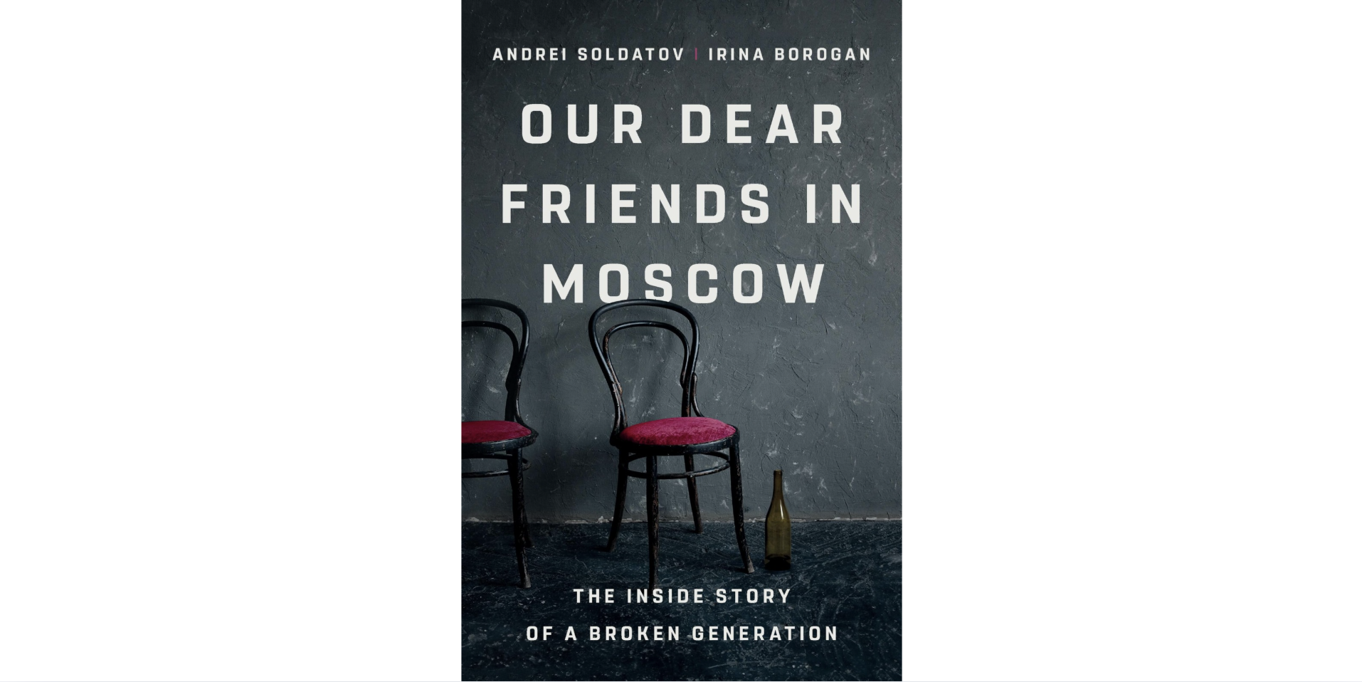 Our Dear Friends in Moscow