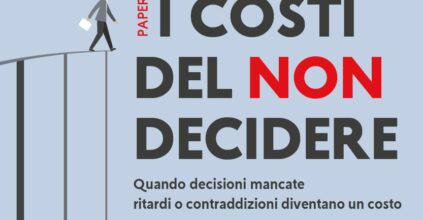 Iaia FdI Paper I Costi Del Non Decidere