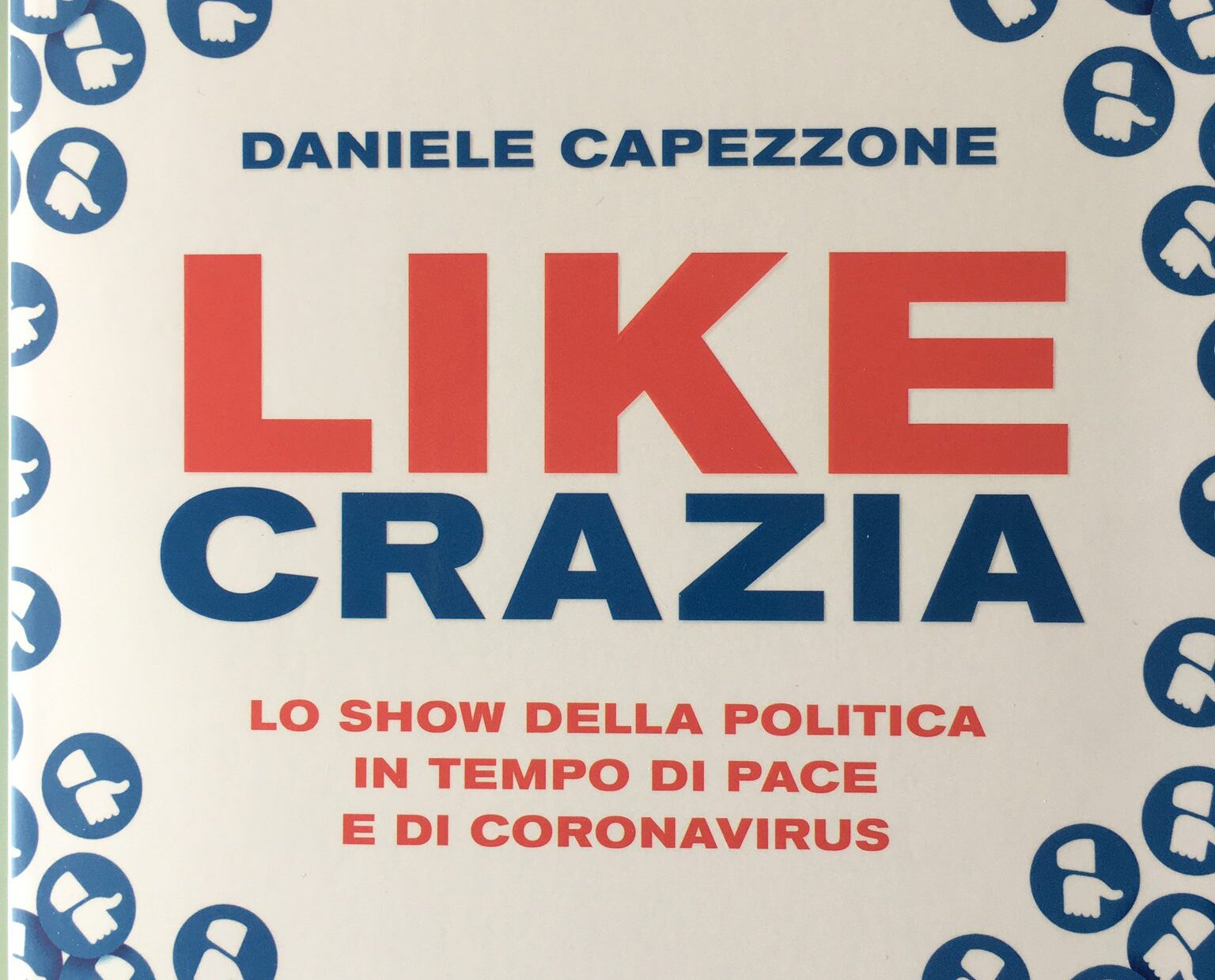 Perché è utile leggere Likecrazia di Capezzone