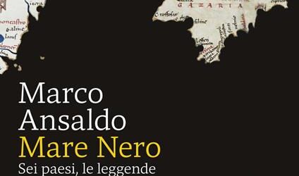 Guerra, leggende e paesi sul Mare Nero