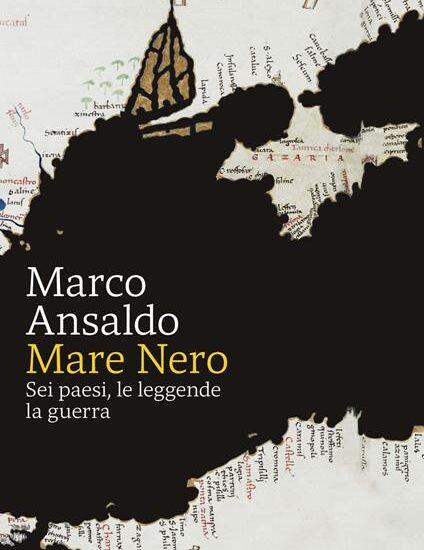 Guerra, leggende e paesi sul Mare Nero