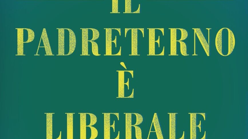 Il Padreterno è Liberale