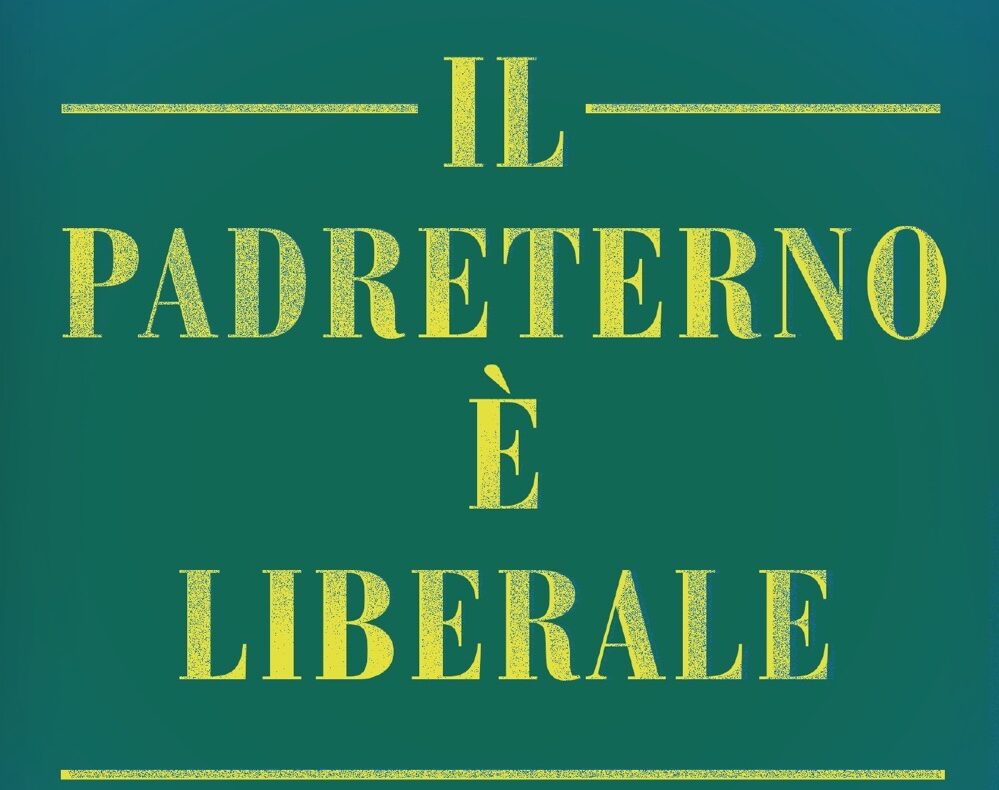 il padreterno è liberale