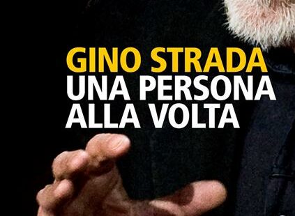 Gino Strada raccontato da Gino Strada